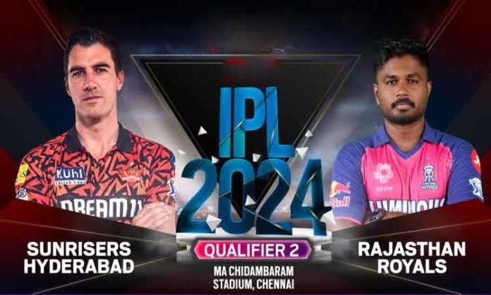 Sunrisers Hyderabad vs Rajasthan Royals IPL 2024 second qualifier match
